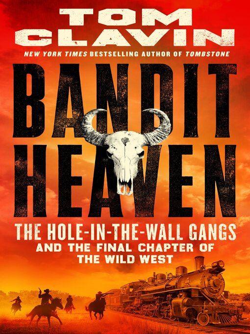 Title details for Bandit Heaven by Tom Clavin - Available